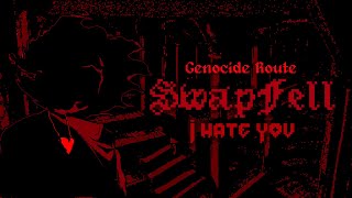 SwapFell - I Hate You | UNDERTALE Fangame | Genocide Route (Demo)