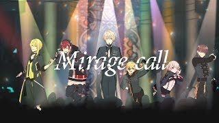 【MV】Mirage call/XYZ のサムネイル