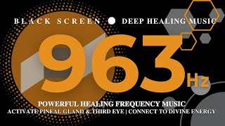 POWERFUL 963Hz HEALING FREQUENCY MUSIC | Activate Pineal Gland & Third Eye, Connect to Divine Energy のサムネイル