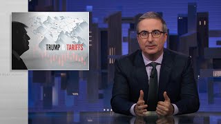 Trump & Tariffs: Last Week Tonight with John Oliver (HBO)