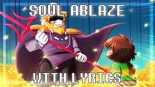 Soul Ablaze With Lyrics | TS!Underswap