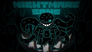 Your WORST Nightmare... BossHim's Nightmare Sans Fight