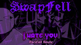 SwapFell - I Hate You | UNDERTALE Fangame | Pacifist Route (Demo)