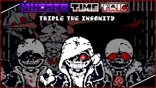 【Murder Time Trio】－Triple The Insanity－ remix