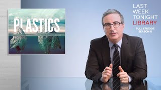 S8 E6: Plastics, Atlanta Mass Shooting & Anti-Asian Hate Crimes: Last Week Tonight with John Oliver