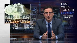 S1 E12: Nuclear Weapons, Russian Geckos & Thailand: Last Week Tonight with John Oliver