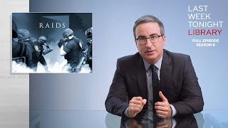 S8 E3: Raids & Cuomo Covid Deaths: Last Week Tonight with John Oliver