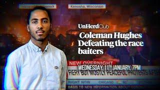 UnHerd Club - Coleman Hughes: Defeating the race baiters