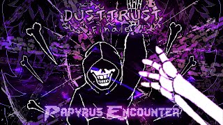 Dusttrust Finale - Papyrus Encounter | UNDERTALE Fangame | By DEL