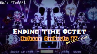 【Ending Time Octet】Phase4–[Inferno Combusts] V2 Collab Animation Trailer
