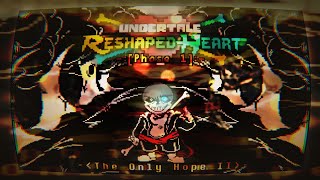 Undertale: Reshaped Heart [Phase 1] - The Only Hope V2 のサムネイル