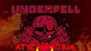 [Underfell: Calamity] Phase 1 - Atychiphobia (My Take)
