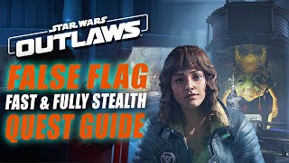 How to Get to the Data Vault Fast & Undetected | False Flag Walkthrough | Star Wars Outlaws