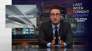 S2 E4: Infrastructure, Net Neutrality & Gerbils: Last Week Tonight with John Oliver