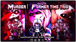 [Murder!Former time trio] -Phase1- Confrontation For Madness(Take) のサムネイル