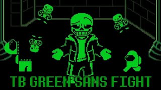 Green Sans Phase 1 FULL FIGHT! TB GREEN SANS FIGHT