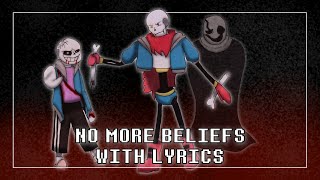 No More Beliefs With Lyrics | Undertale: Help From The Void