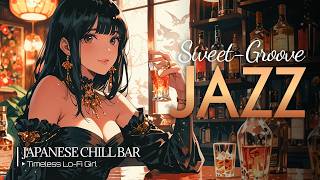 [Japanese-style Groovy Jazz ✕ Chill Funk] Lo-Fi Chill Mix from Japan | Timeless Lo-Fi Girl